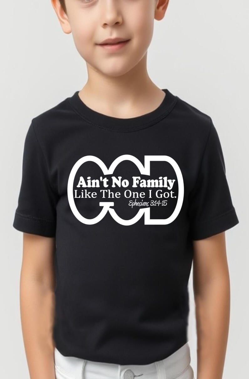 Ain't No Family Like The One I Got Boy's Christian T-shirt